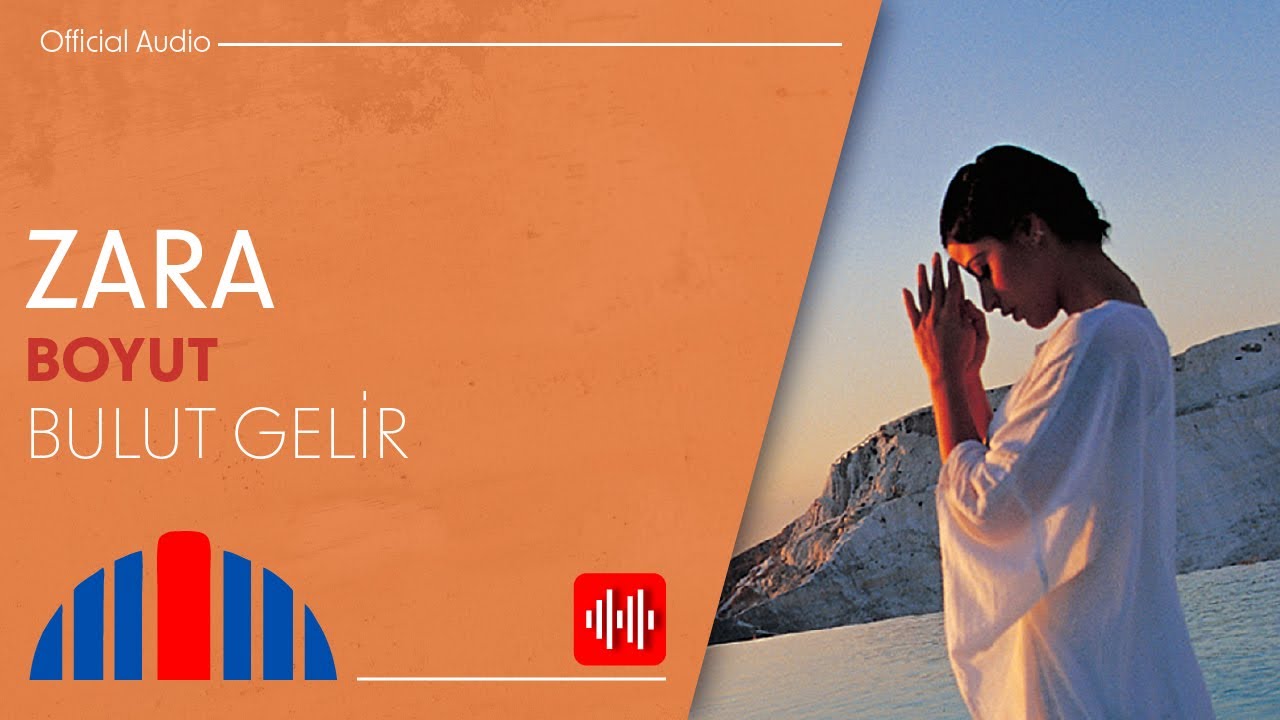Zara - Bulut Gelir (Official Audio)