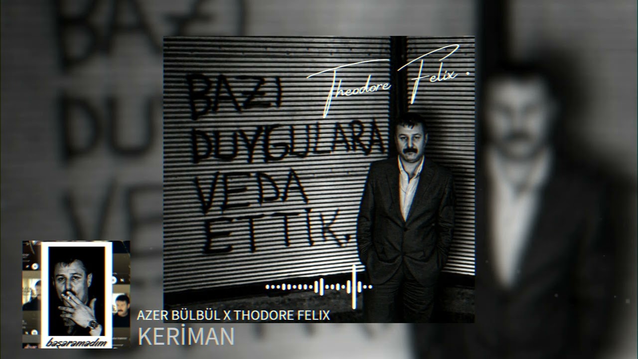 AZER B&Uuml;LB&Uuml;L - KERİMAN X THEODORE FELIX REMIX
