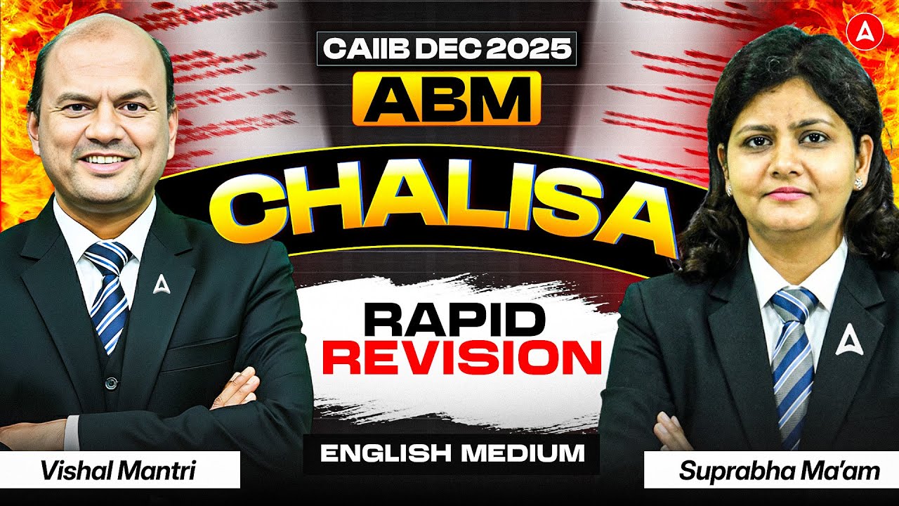 CAIIB ABM Chalisa Rapid Revision | ABM All Modules Revision | CAIIB Dec 2025 ABM Marathon