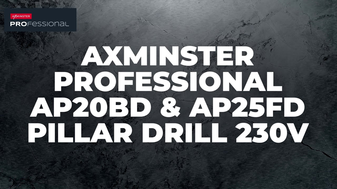 Axminster Professional Pillar Drills - Product Overview