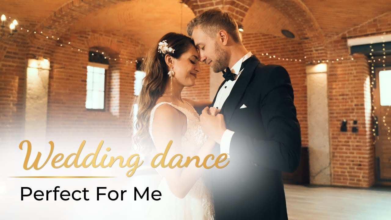 Perfect For Me - Bradley Marshall 💖 Свадебный танец ОНЛАЙН | первый танец