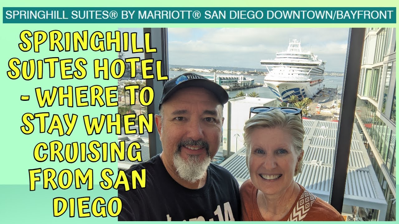 BEST HOTEL when CRUISING from SAN DIEGO