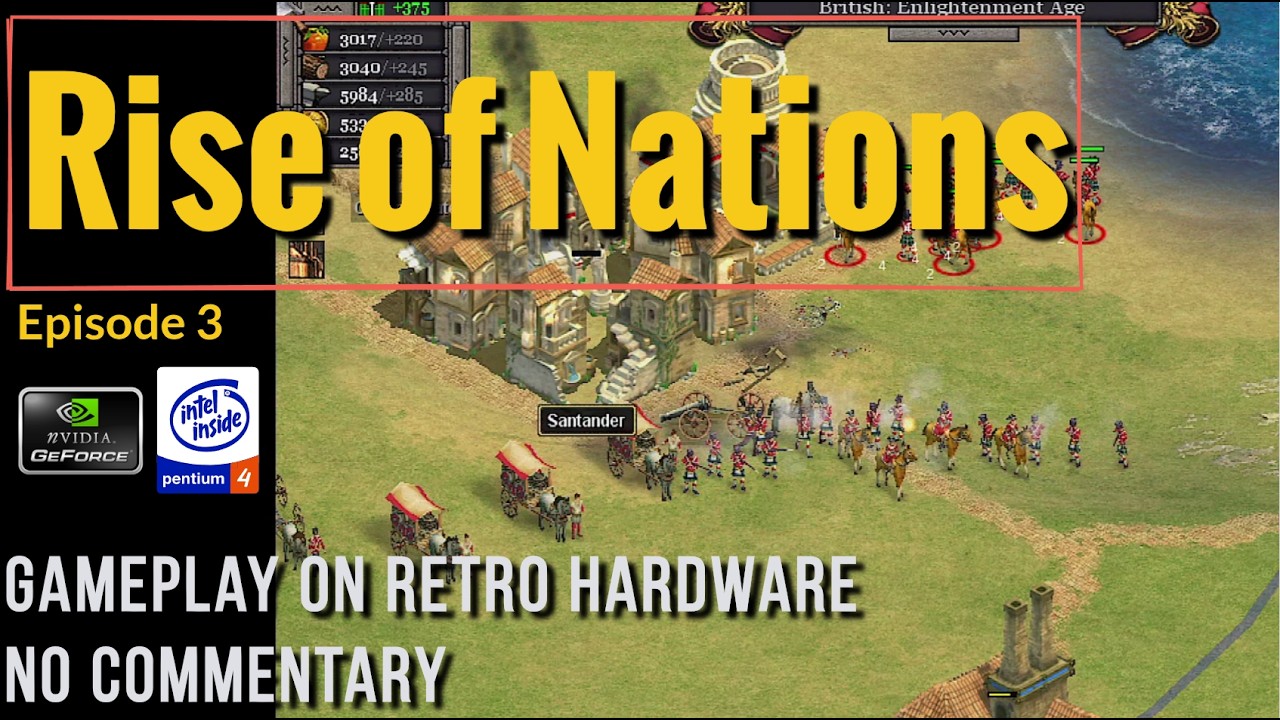 Rise of Nations [Ep.3] - Retro PC Gameplay [NV Geforce 7600 GT - Intel P4 3Ghz][No Commentary]