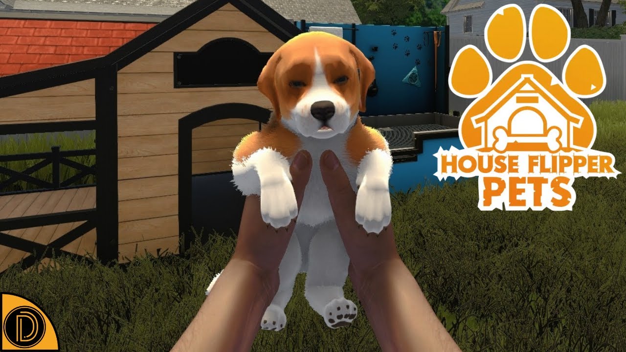 I GOT A PUPPER! | PETS DLC | HOUSE FLIPPER