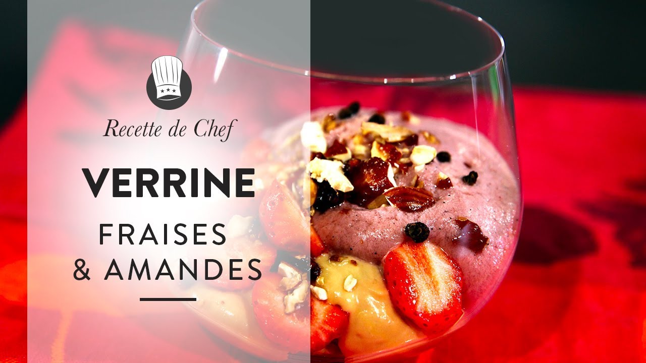 👨🏻‍🍳 Dessert de CHEF : une recette étoilée de verrine Fraises & Amandes qui va vous faire craquer !