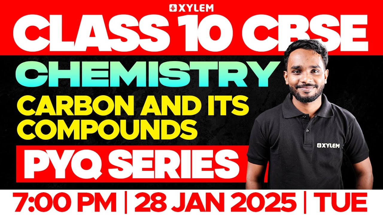 Class 10 CBSE Chemistry | Carbon and Its Compound | PYQ Series | Xylem Class 10 CBSE