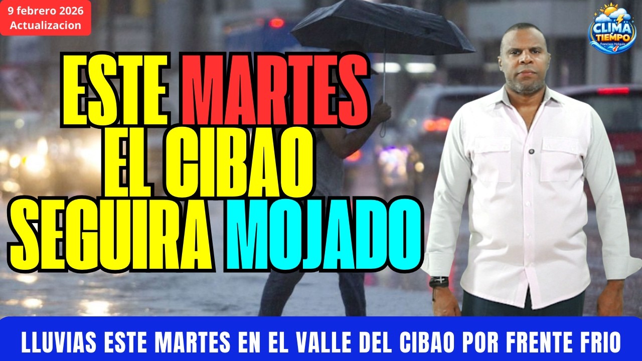 ESTE MARTES SEGUIRA LLOVIENDO EN EL NORTE Y EL CIBAO
