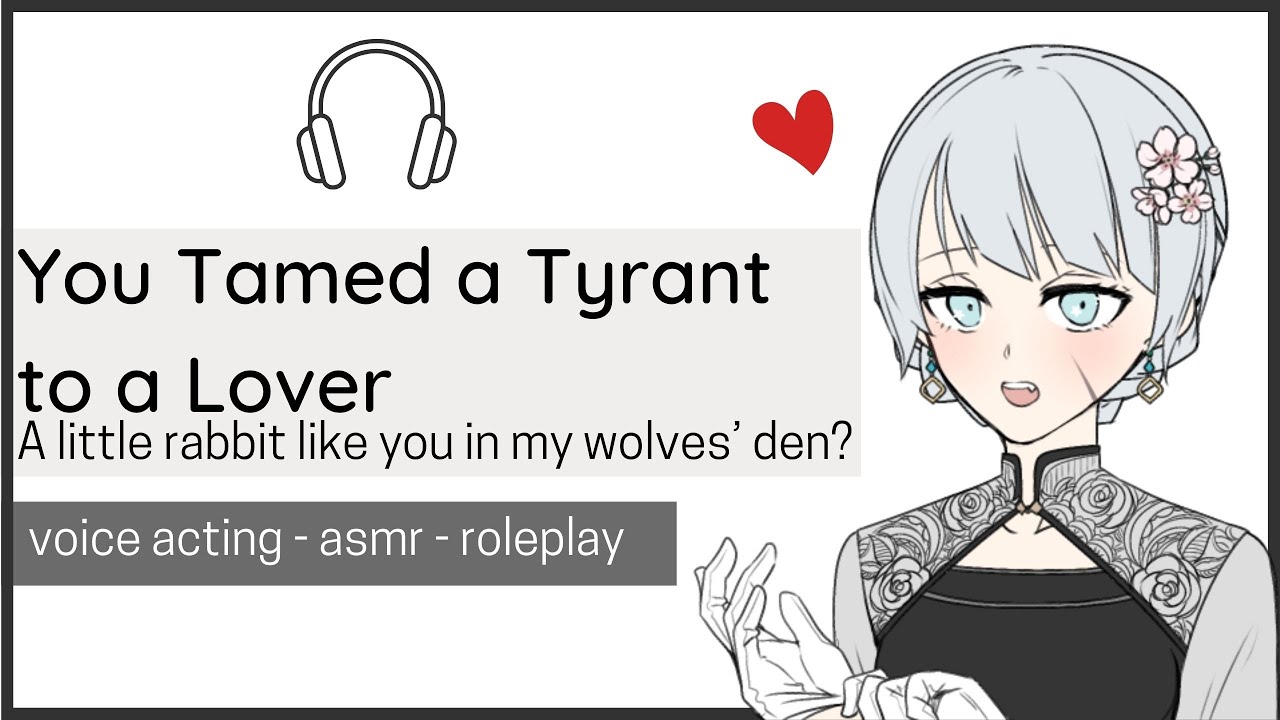 [You Tamed a Domineering Tyrant to a Lover] //F4M//ASMR/VA
