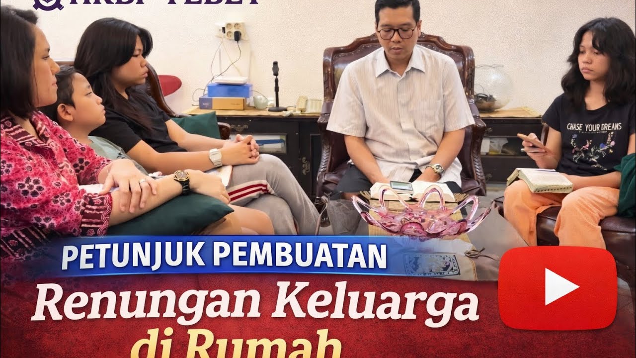 Paduan Rekaman Renungan Keluarga di Rumah 