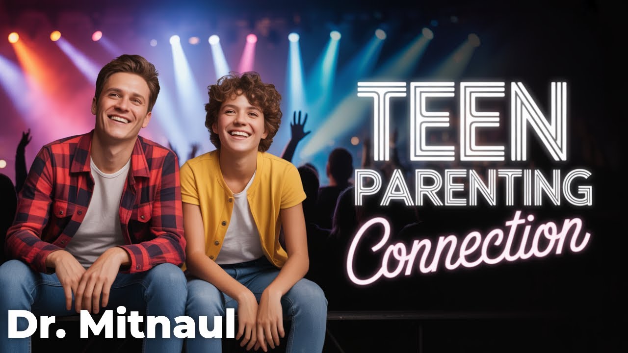 What Neuroscience Says About Connecting With Your Teen | The Dr. Mitnaul Show