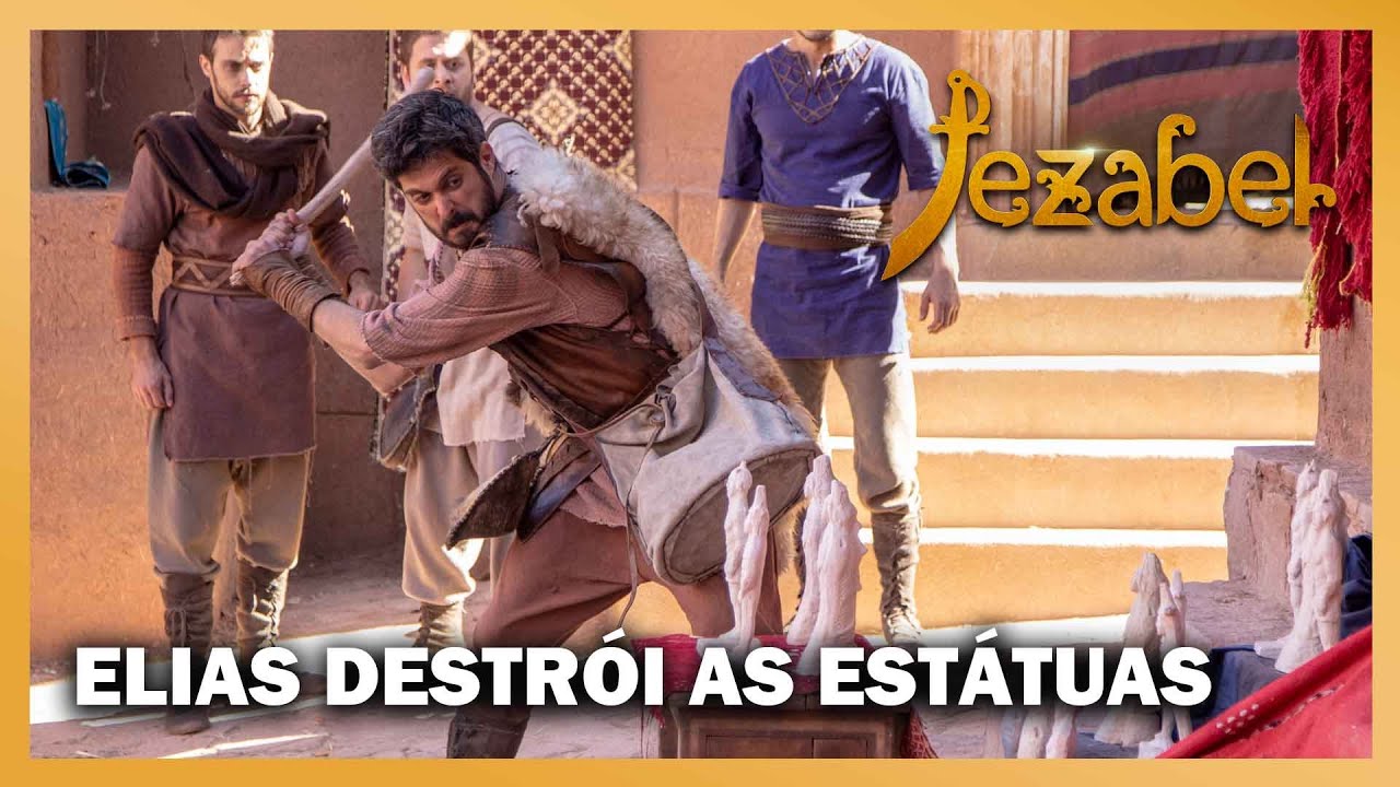 Jezabel: Elias destrói estátuas de Baal e Aserá