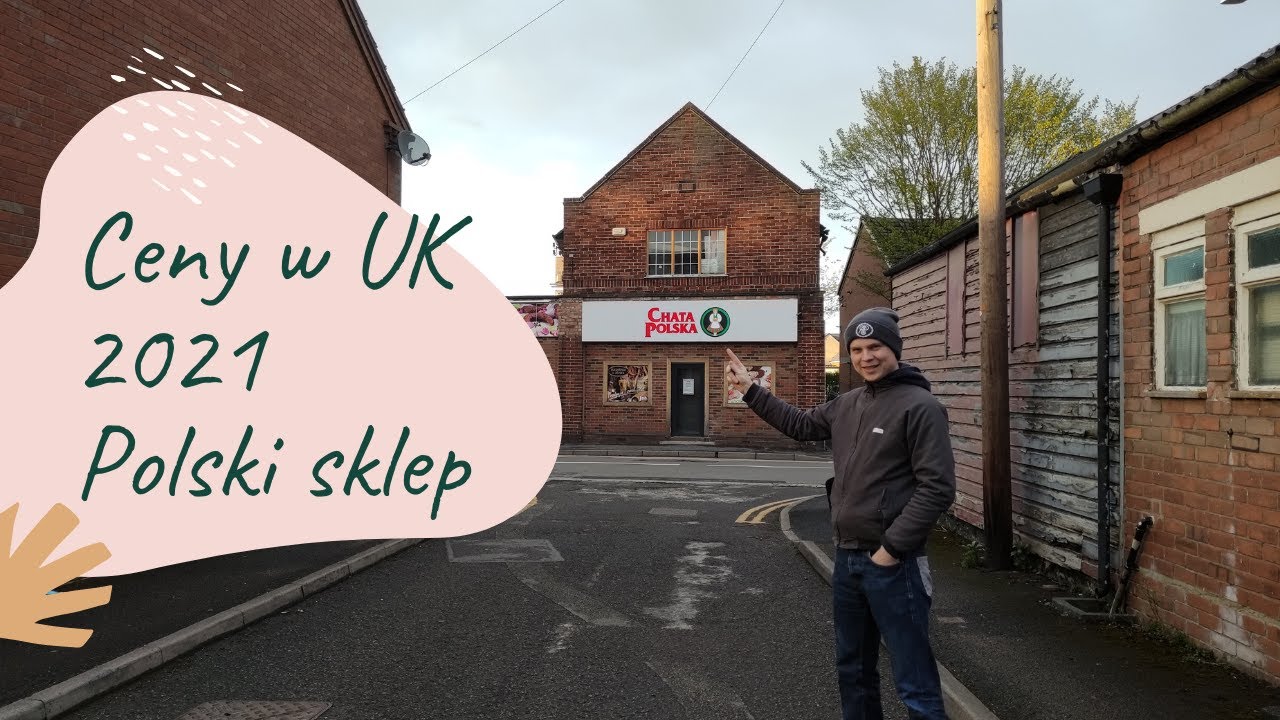 Ceny w UK 2021 po Brexicie. Część 2: ceny w Polskim sklepie