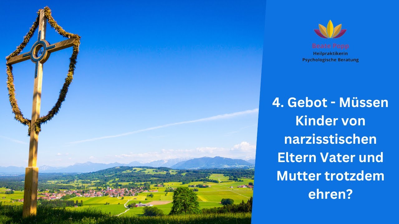 4. Gebot - Müssen Kinder von narzisstischen Eltern Vater und Mutter trotzdem ehren?