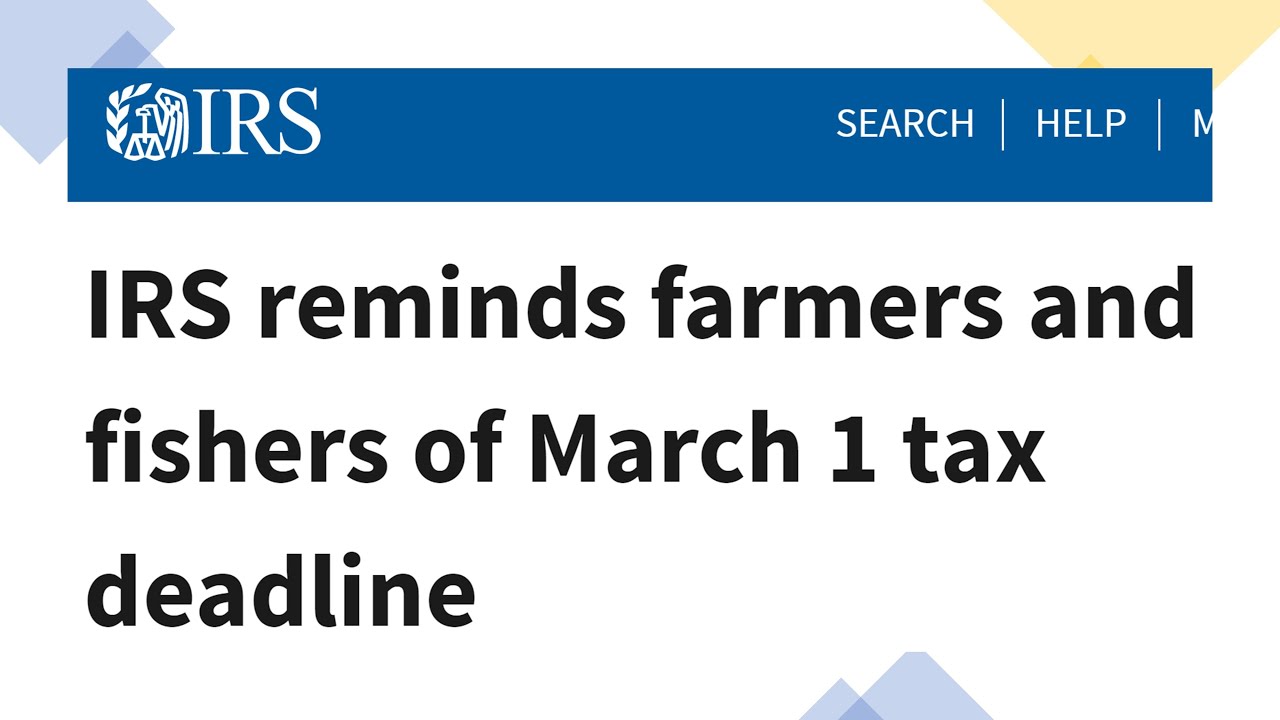 IRS reminds farmers and fishers of March 1 tax deadline