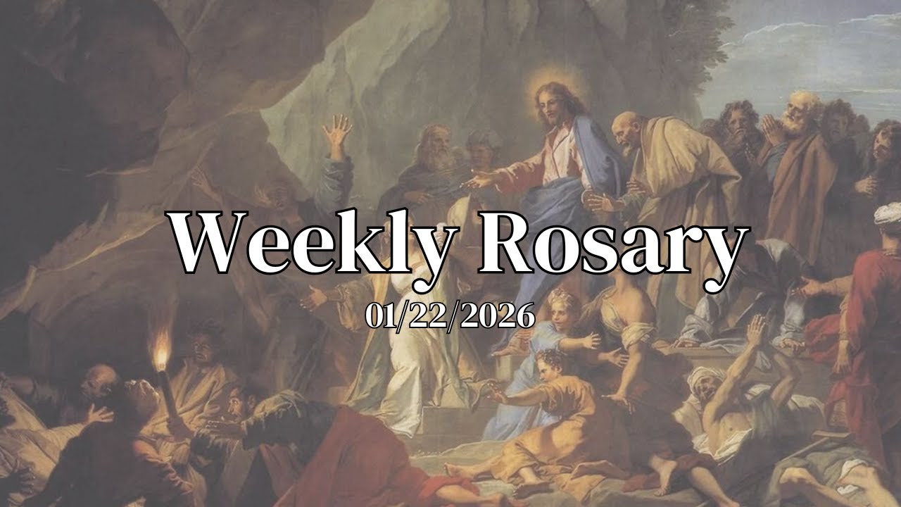 Weekly Rosary - 01/22/26