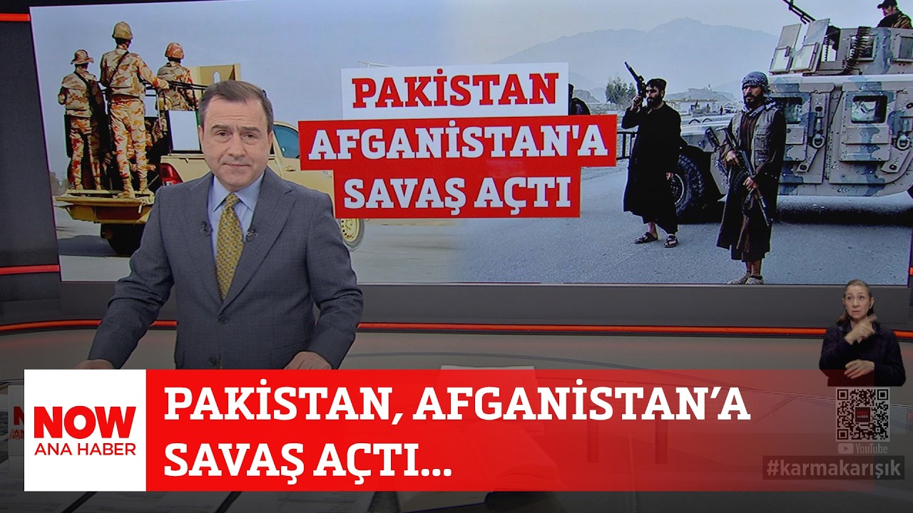 Pakistan, Afganistan’a savaş açtı... 27 Şubat 2026 Selçuk Tepeli ile NOW Ana Haber