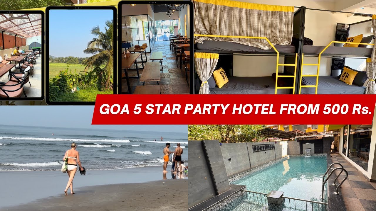 GOA 5 STAR PARTY HOSTEL I EXPLORING NORTH GOA 5 STAR HOSTEL FOR 500 RUPEES I GOA BEST HOSTEL I #goa