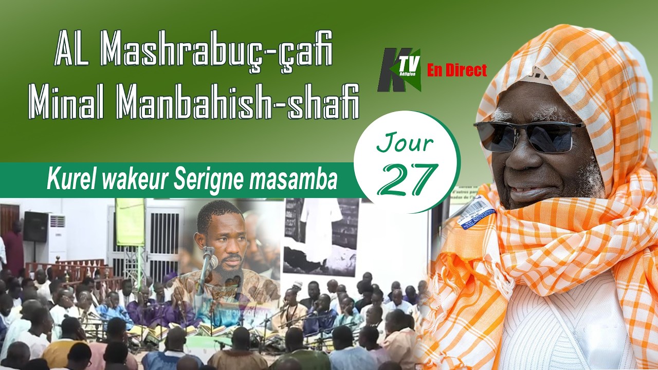 EN DIRECT: Prestation KUREL Wakeur Serigne Masamba Mashrabuç- çâfî Jour27 Ramadan 2026