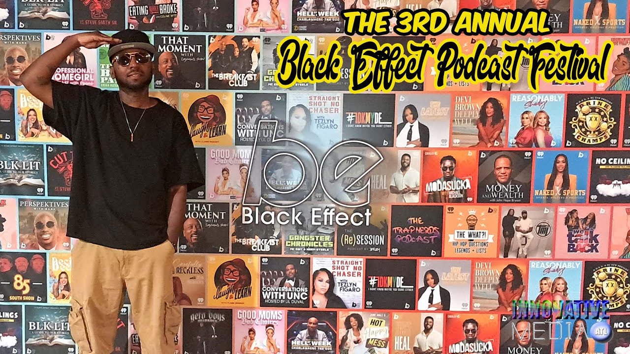 3rd Annual Black Effect Podcast Festival ft Charlamagne the God, Tank, Jacquees and More!