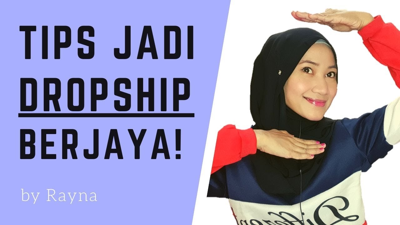 TIPS: Macam Mana Nak Jadi Dropship Berjaya? | #RaynaShare