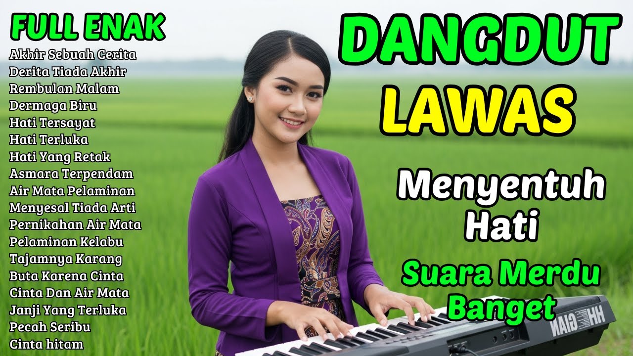 AKHIR SEBUAH CERITA - DANGDUT NOSTALGIA MERDU -  DANGDUT LAWAS 80 90an ENAK DIDENGAR