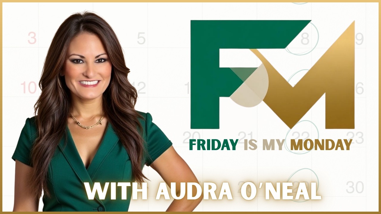 Friday is My Monday with Audra O'Neal - Episode 6