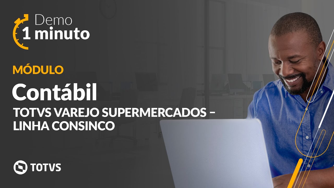 Demo 1 minuto | M&oacute;dulo Cont&aacute;bil - TOTVS Varejo Supermercados - Linha Consinco #TOTVS_Varejo