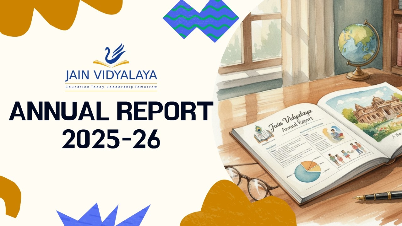 Jain Vidyalaya – Annual Report 2025–26 | From Potential to Leader