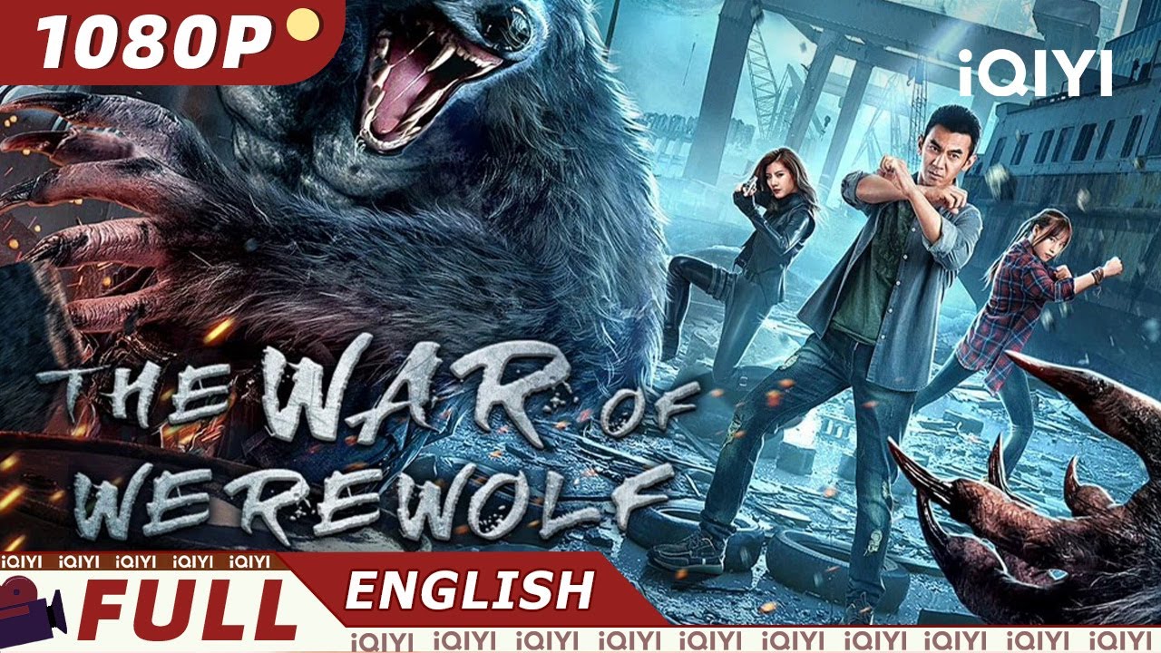 【ENG SUB】The War of Werewolf | Mystery Action | Chinese Movie 2022 | iQIYI MOVIE THEATER