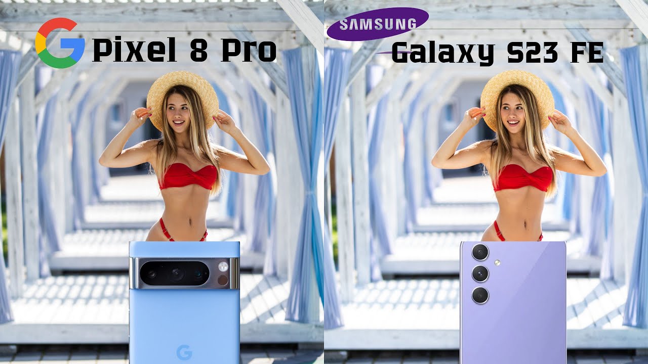 Google Pixel 8 Pro VS Samsung Galaxy S23 FE Camera Test Comparison