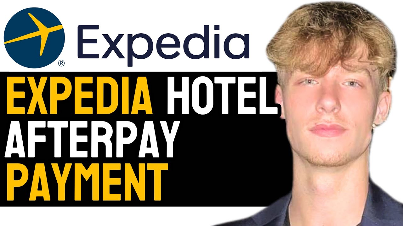 How to Set Up Expedia Hotel AfterPay Payment Method in 2024! (UPDATED GUIDE)