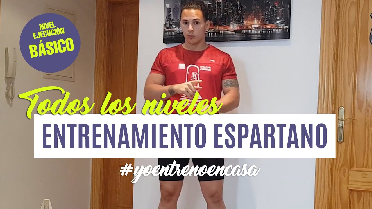 ENTRENAMIENTO ESPARTANO (Todos los niveles) | #yoentrenoencasa