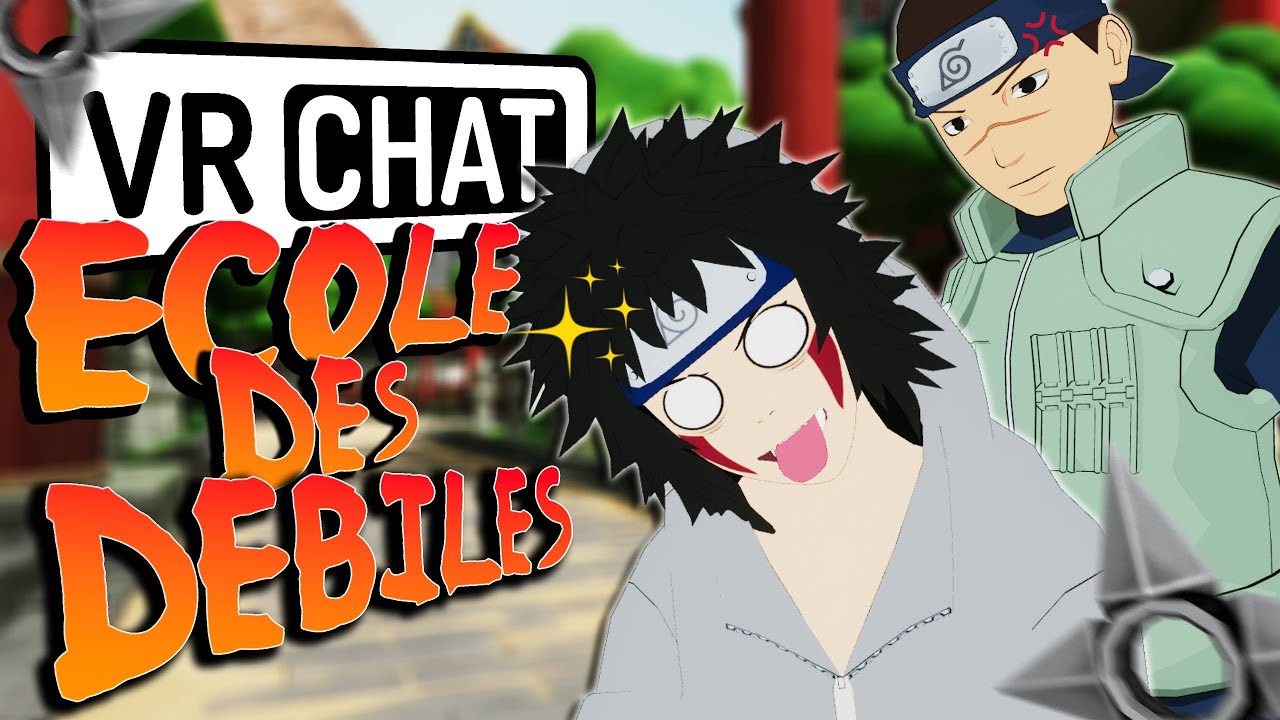L'&Eacute;COLE DES D&Eacute;BILES 🌀  | VRChat RP Naruto