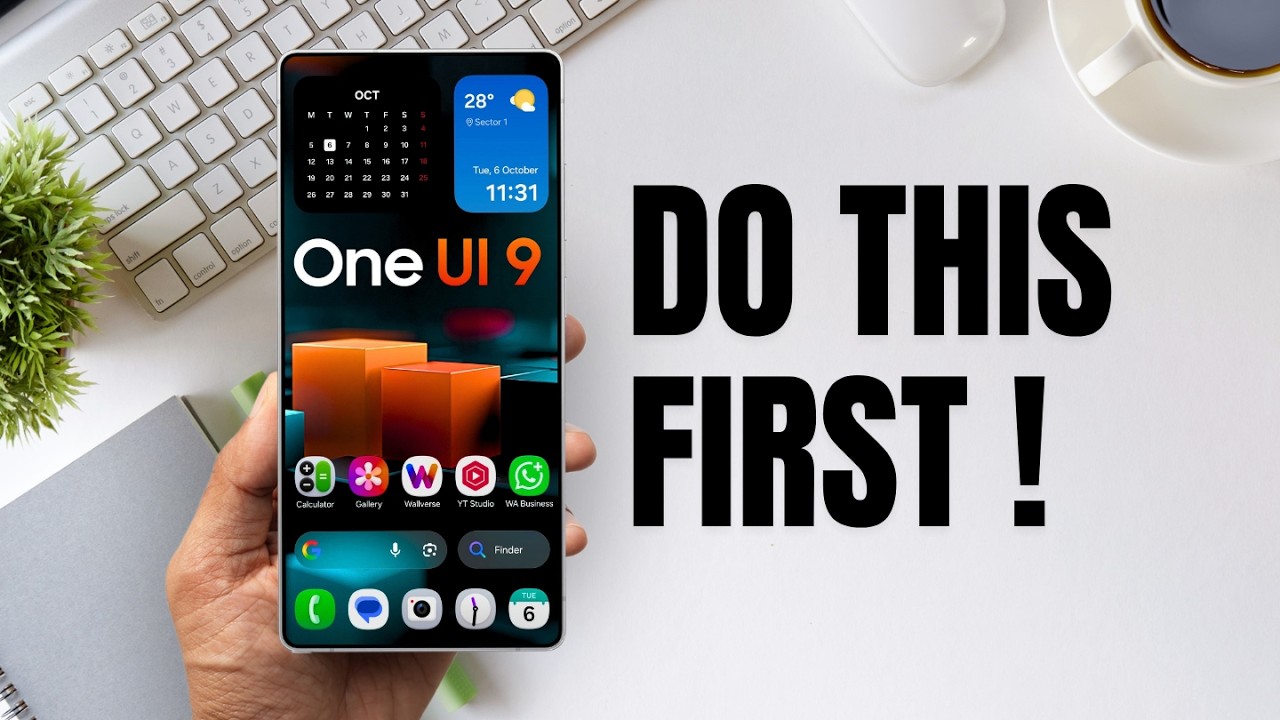 Samsung One UI 9 &mdash; СДЕЛАЙТЕ ЭТО СЕЙЧАС! Смартфоны Samsung Galaxy