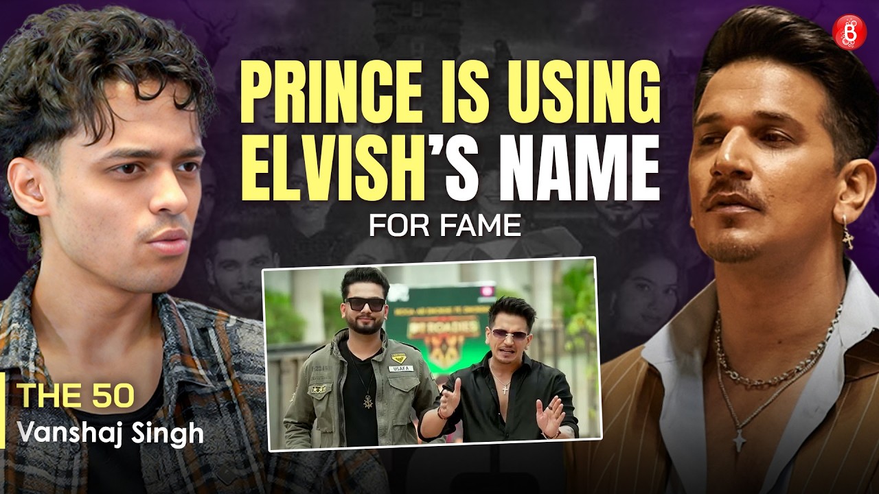 Vanshaj Singh’s Bold Claims: Calls Karan ‘Insecure’, Prince Uses Elvish’s Name & Siwet His Butler