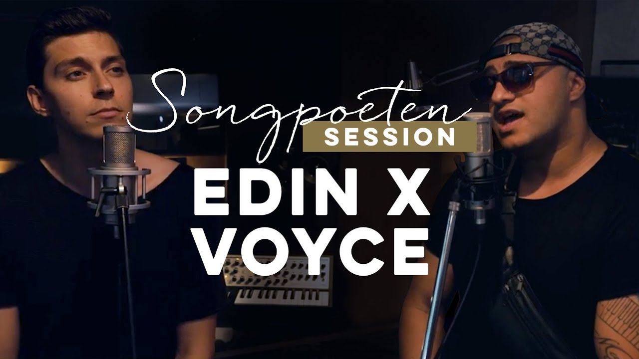 Edin x Voyce - Fiesta (Songpoeten Session)