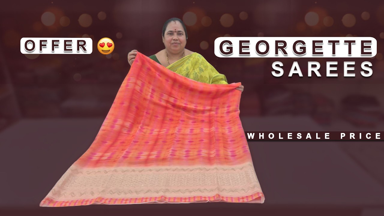 Offer Georgette Sarees | Classic Dola Silk Sarees || Wholesale Shop || GSR HANDLOOMS
