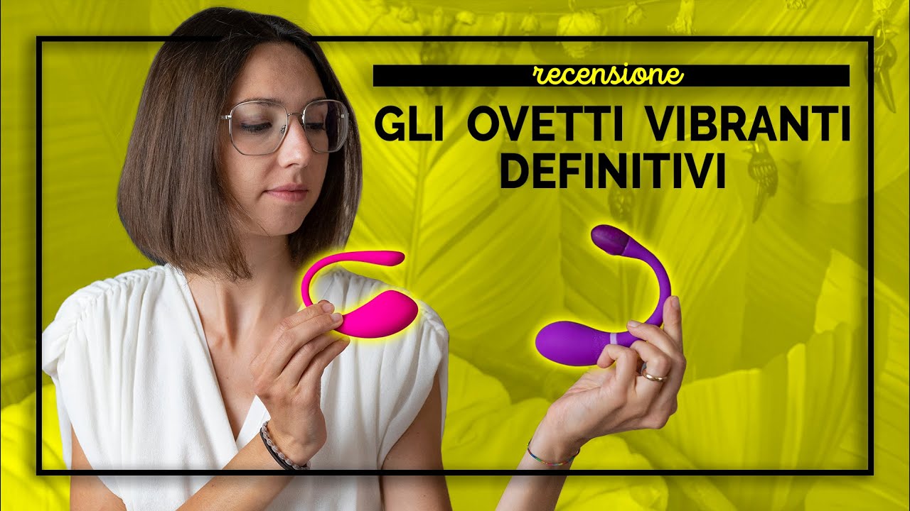 Lush 3 vs Esca 2: il confronto tra i migliori ovetti vibranti