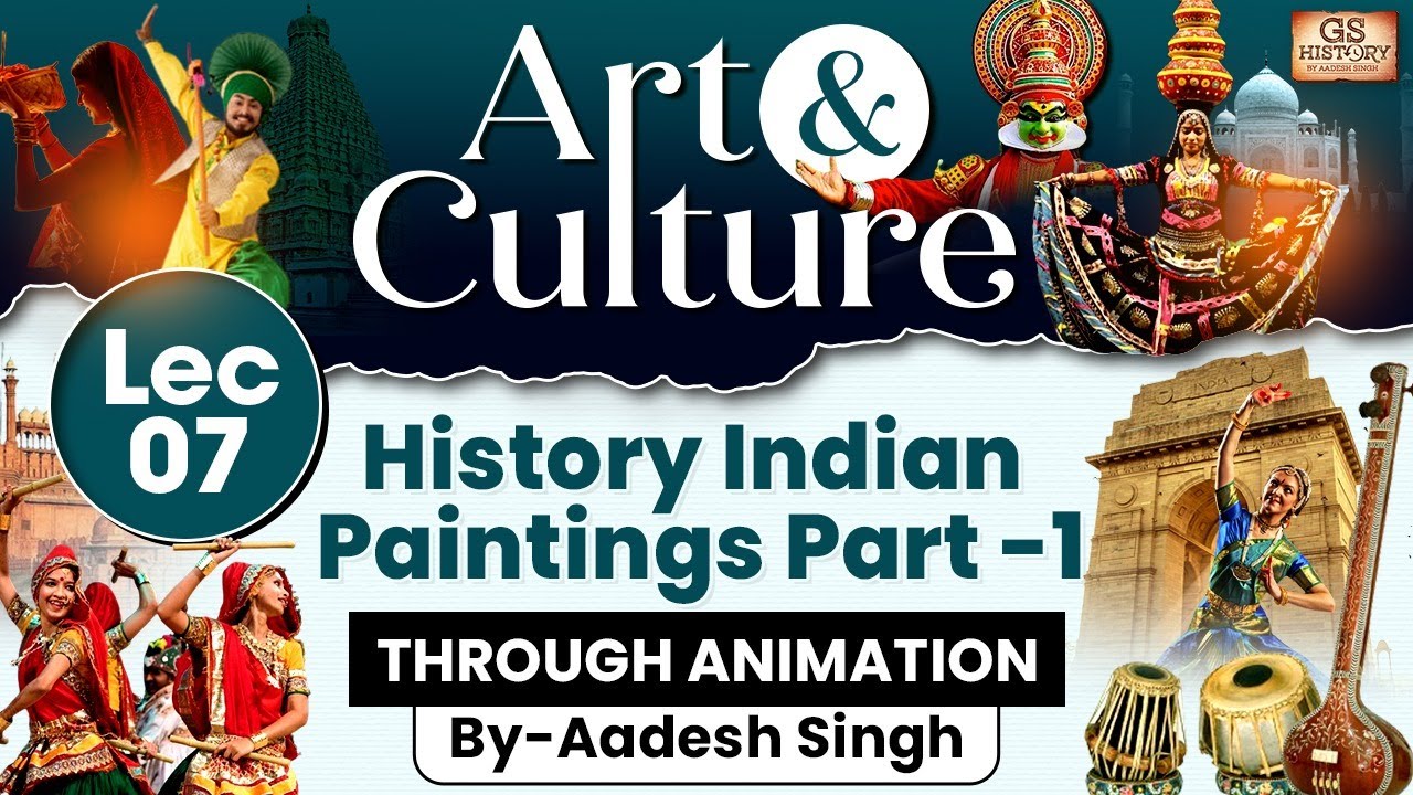 Complete Art and Culture | LEC 7- Indian Paintings: Part 1 | GS History by Aadesh Singh