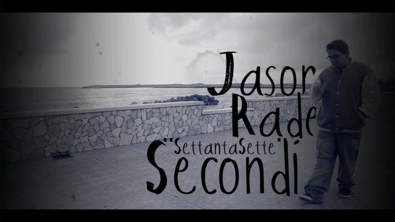 Jason Rader - SettantaSette Secondi [Official Street Video HD]
