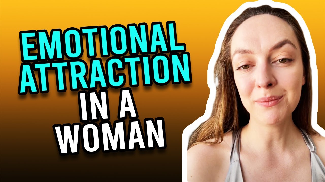 10 Ways To Trigger Emotional Attraction In A Woman