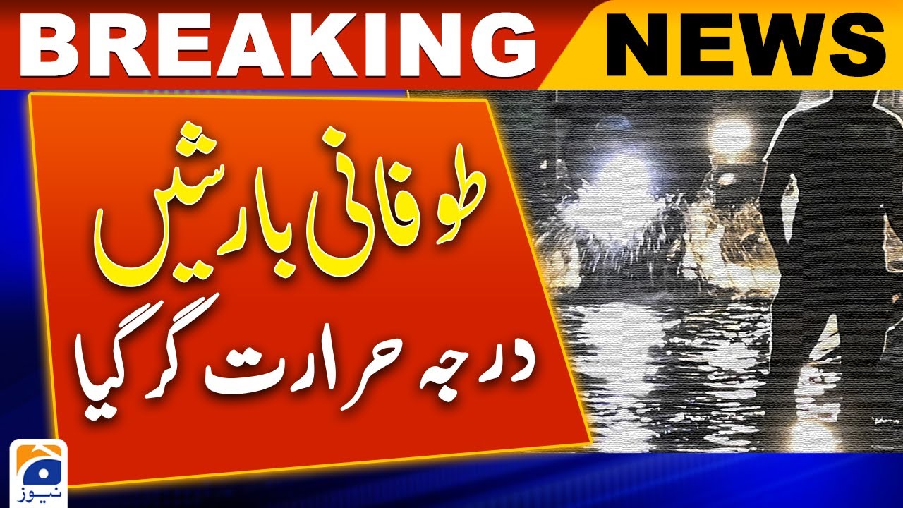 Torrential rains, temperature dropped | Geo News