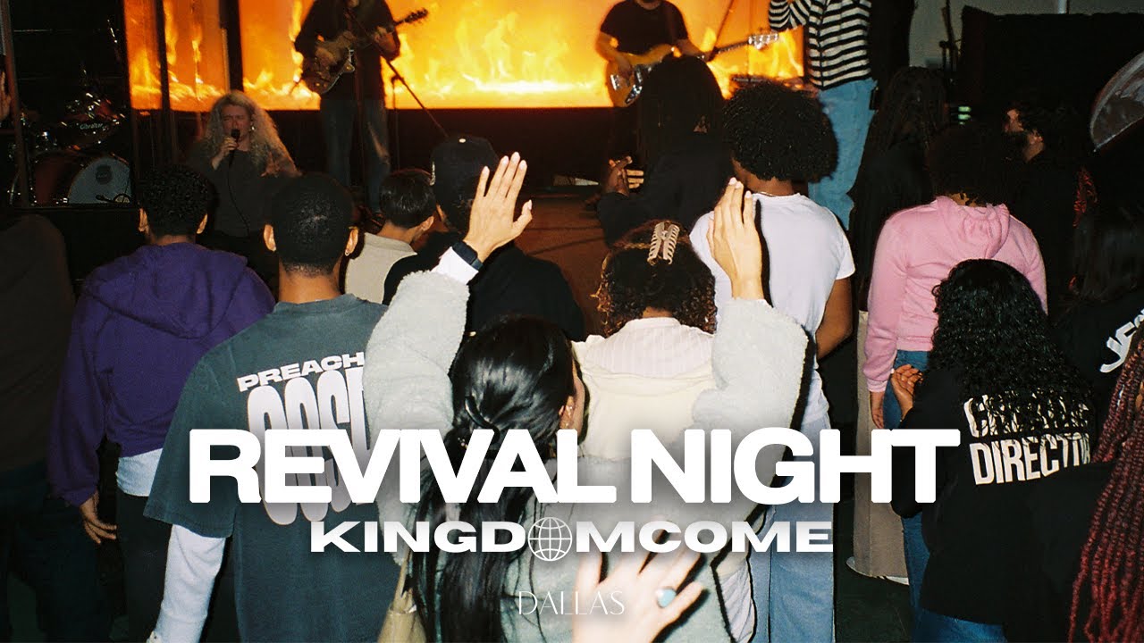Revival Night | Kingdom Come Dallas