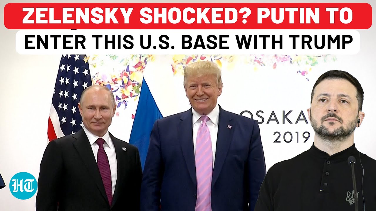 Putin’s Grand Entry At This US Military Base With Trump Confirmed; Europe, Zelensky Shell-Shocked?