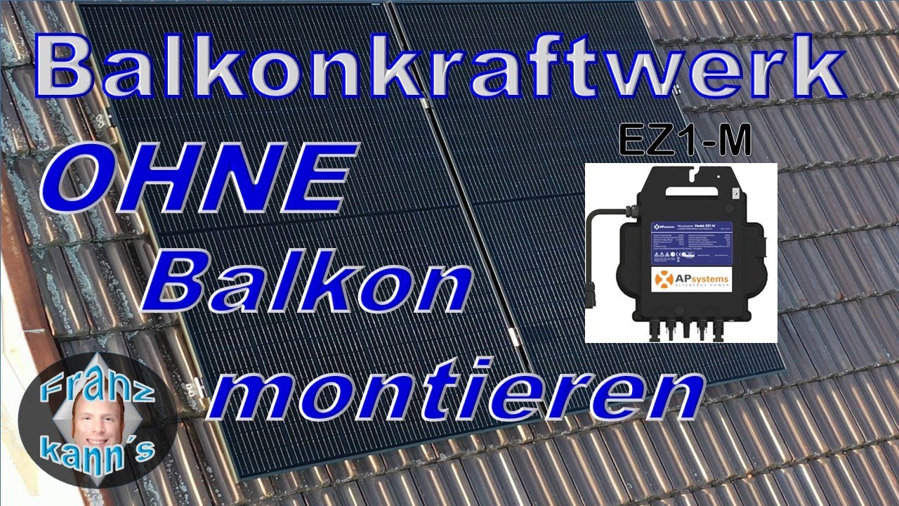 Balkonkraftwerk aufs Dach montieren - APsystems EZ1-M - TrinaSolar VertexS