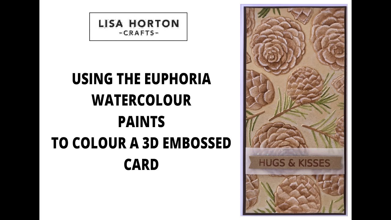 WENDY JACKSON SHOWS HOW TO COLOUR A 3D EMBOSSED CARD USING LISA HORTON CRAFTS EUPHORIA WATERCOLOURS