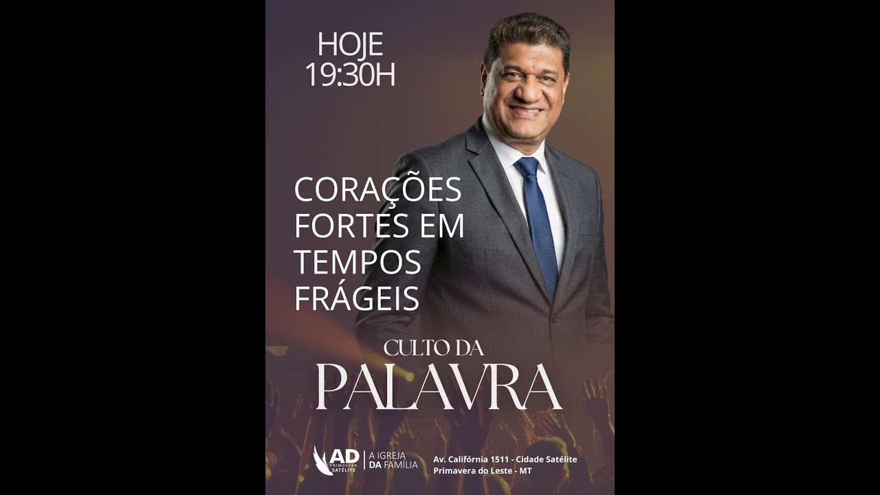 CULTO DA PALAVRA  CORAÇÕES FORTES EM TEMPOS FRÁGEIS