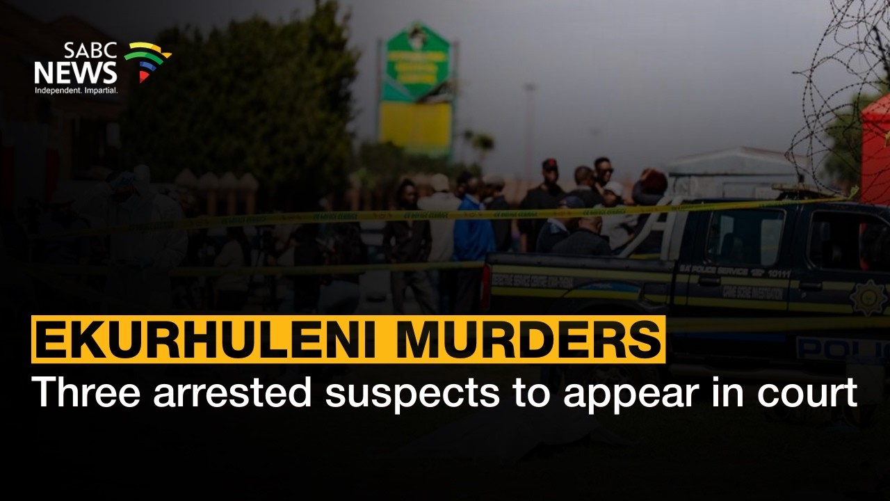 Ekurhuleni Murders | Three arrested suspects to appear in court
