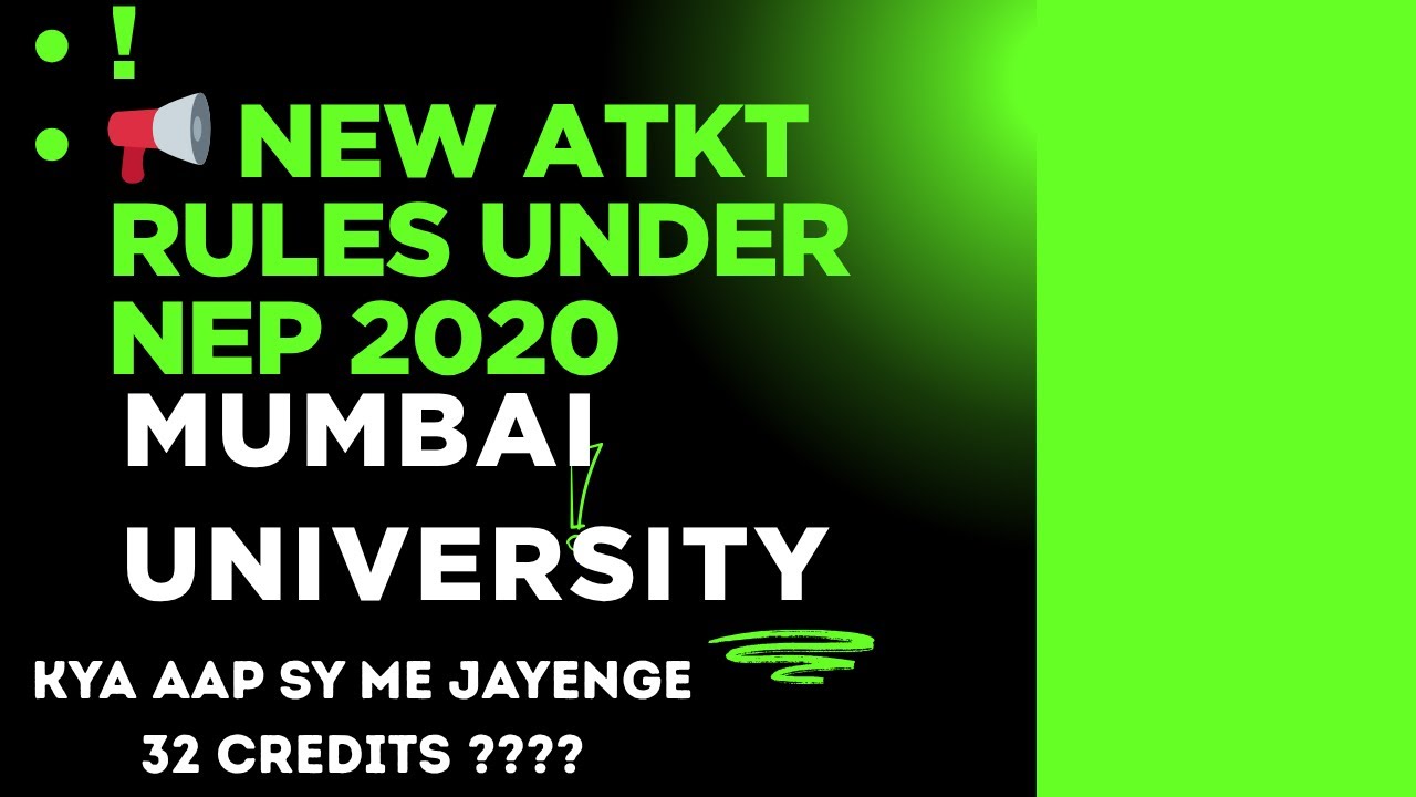 ATKT NEW RULES NEP 2020  | New ATKT Rules Under NEP 2020 | Must Watch for MU Students!
