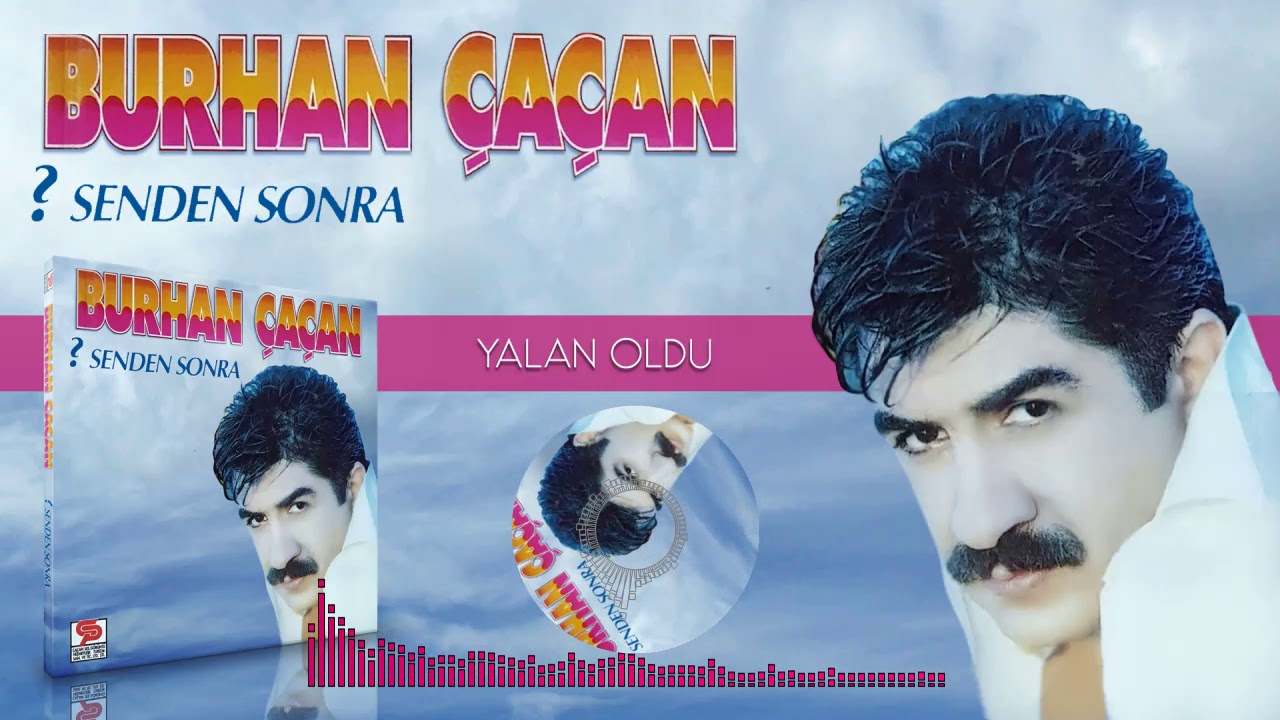 Burhan Çaçan   -   Yalan Oldu